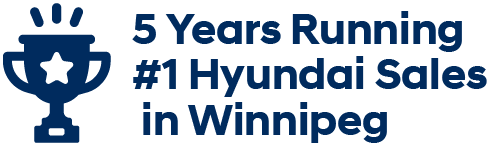 5 years Running #1 Hyundai Sales in Winnipeg